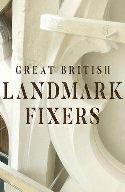 Great British Landmark Fixers
