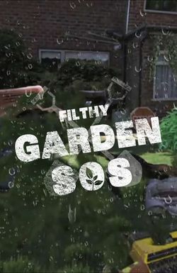 Filthy Garden SOS