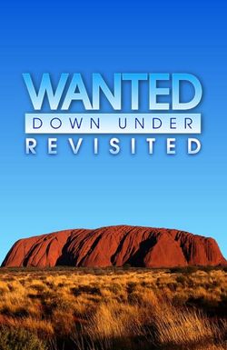 Wanted Down Under Revisited