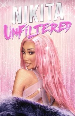 Nikita Unfiltered