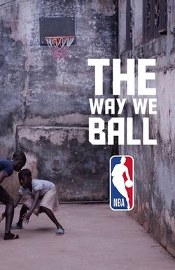 The Way We Ball