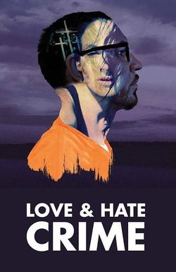 Love and Hate Crime