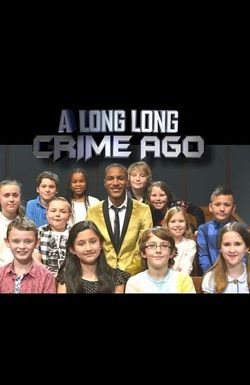 A Long Long Crime Ago