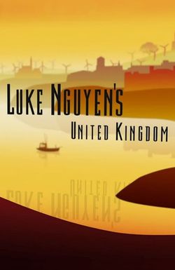 Luke Nguyen's United Kingdom