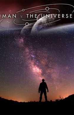 Man vs. the Universe