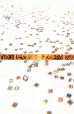 The Many Faces of...