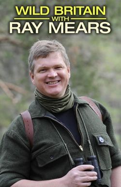 Wild Britain with Ray Mears