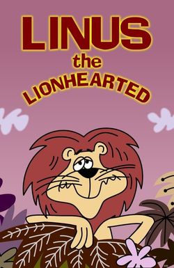 Linus the Lionhearted