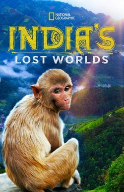 India's Lost Worlds