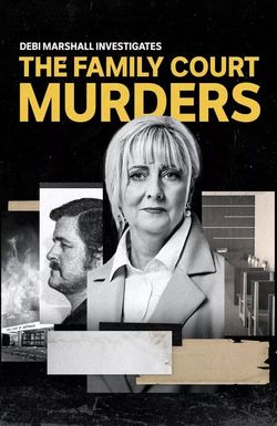 The Family Court Murders