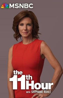 The 11th Hour with Stephanie Ruhle
