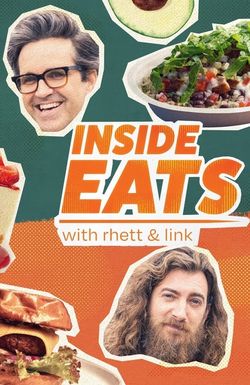 Inside Eats with Rhett & Link