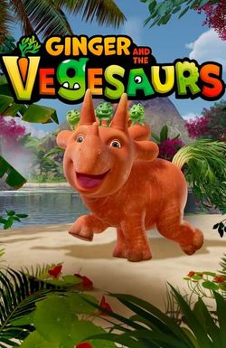 Ginger and the Vegesaurs
