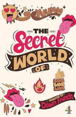 The Secret World of...