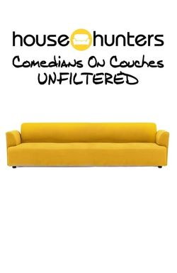 House Hunters: Comedians on Couches