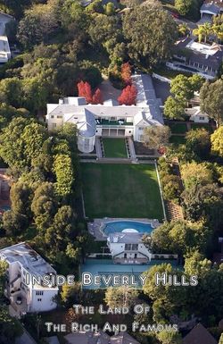 Inside Beverly Hills: The Land of the Rich & Famous