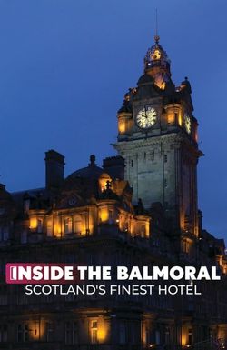 The Balmoral Hotel: An Extraordinary Year