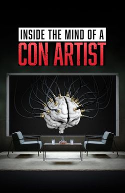 Inside the Mind of a Con Artist