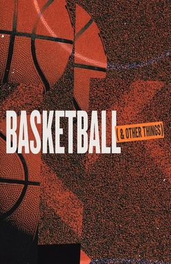 Basketball and Other Things