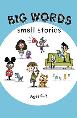 Big Words, Small Stories