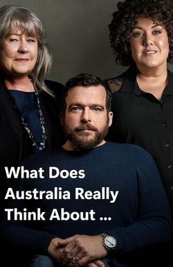 What Does Australia Really Think About?