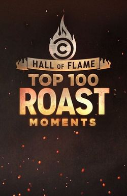 Hall of Flame: Top 100 Comedy Central Roast Moments