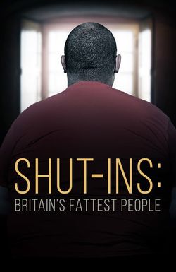 Shut-ins: Britain's Fattest People