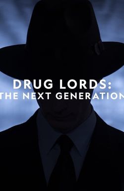 Drug Lords: The Next Generation