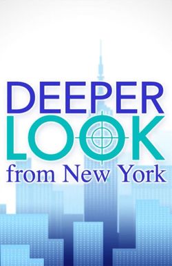 Deeper Look from New York