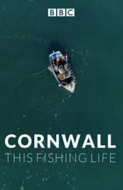 Cornwall: This Fishing Life