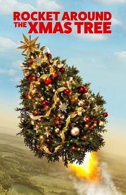 Rocket Around the Xmas Tree
