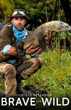 Coyote Peterson: Brave the Wild