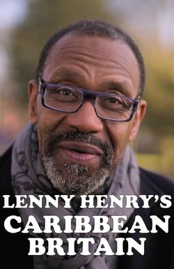 Lenny Henry's Caribbean Britain