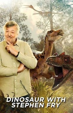 Dinosaur - with Stephen Fry