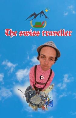 The swiss traveller