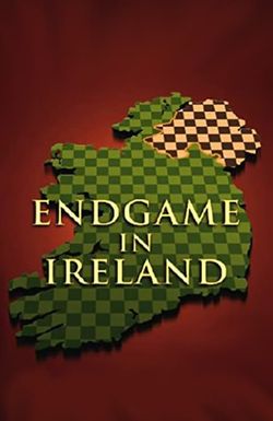 Endgame in Ireland