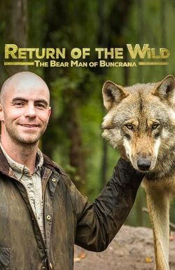 Return of the Wild: The Bearman of Buncrana