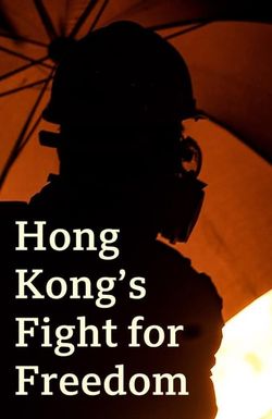 Hong Kong's Fight for Freedom
