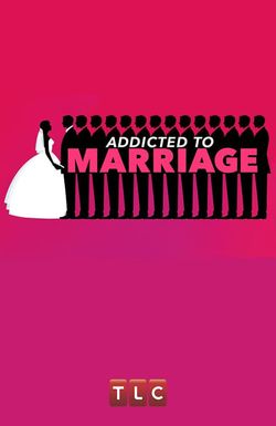 Addicted to Marriage