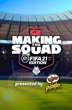 G2: Making the Squad - FIFA 21 Edition