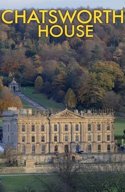 Chatsworth House: A Great British Year