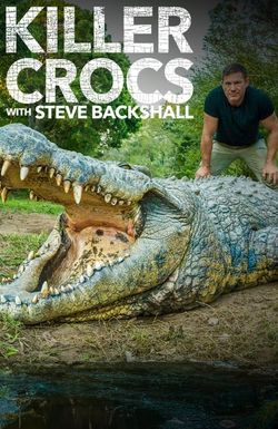 Killer Crocs with Steve Backshall