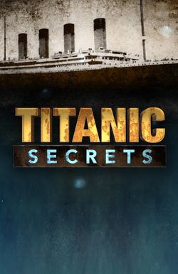 Titanic Secrets