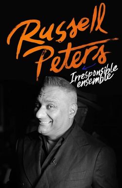 Russell Peters: Irresponsible Ensemble