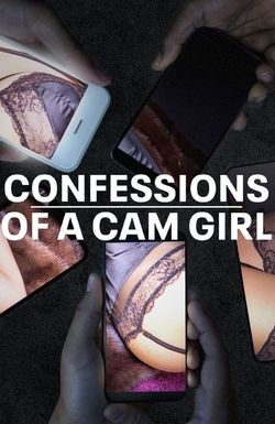 Confessions of a Cam Girl