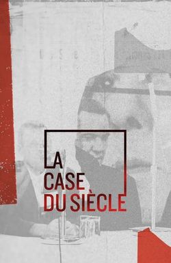 La case du siècle