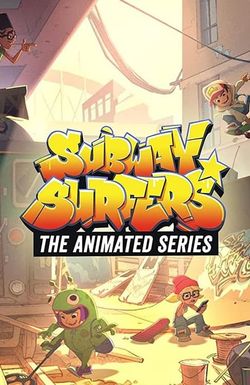 Subway Surfers: The Animated Series