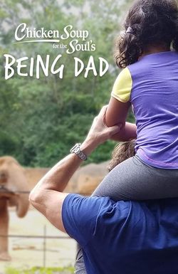 Chicken Soup for the Soul's Being Dad