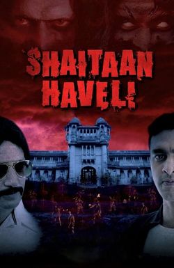Shaitaan Haveli