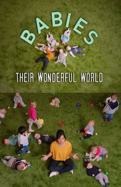 The Wonderful World of Babies
